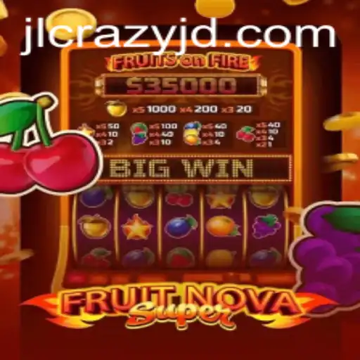 The Exciting World of FruitNovaSuper: A Detailed Guide