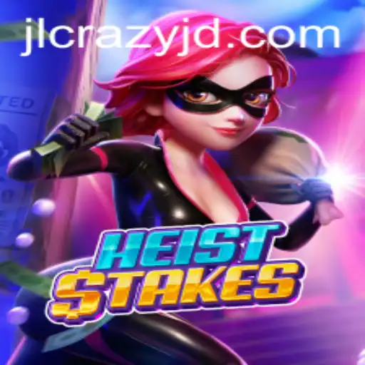 Dive into the Thrilling World of HeistStakes: Mastering the Game with CrazyJD