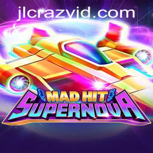 MadHitSupernova: Dive into the World of Crazyjd's Latest Gaming Sensation