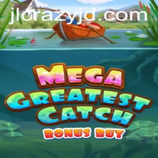 Unveiling the Adventure and Strategy in MegaGreatestCatchBonusBuy